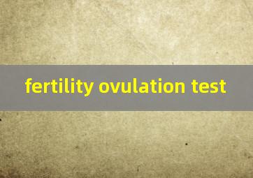  fertility ovulation test